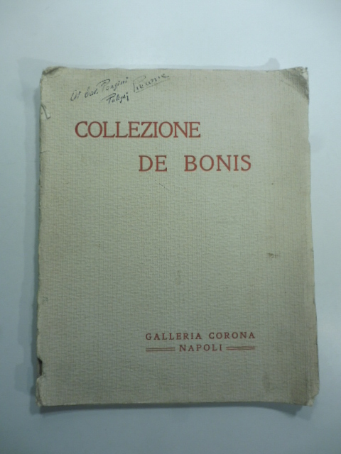 Collezione del poeta Lao Maria De Bonis. Barbudo, Battaglia, Biseo, Borolin...Galleria Corona. 19 marzo 1929